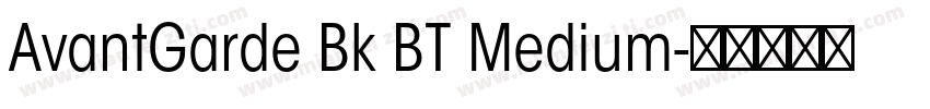 AvantGarde Bk BT Medium字体转换